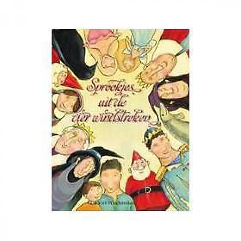 Sprookjes uit de Vier Windstreken - Kinderboek -