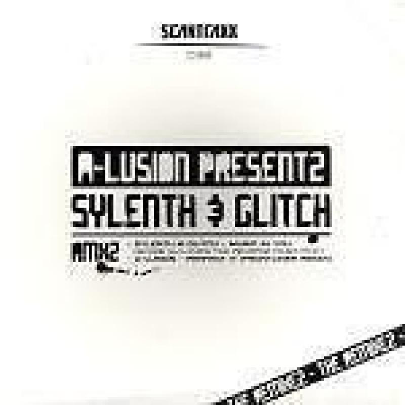 A-Lusion Presentz - Sylenth & Glitch The Remixez