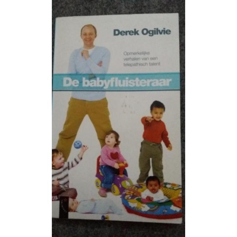 Derek Ogilvie De babyfluisteraar. Jezelf intuitiever openste