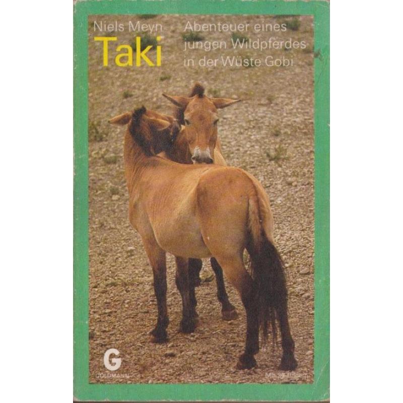 Taki - Abenteuer eines jungen Wildpferdes in der Wueste Gobi