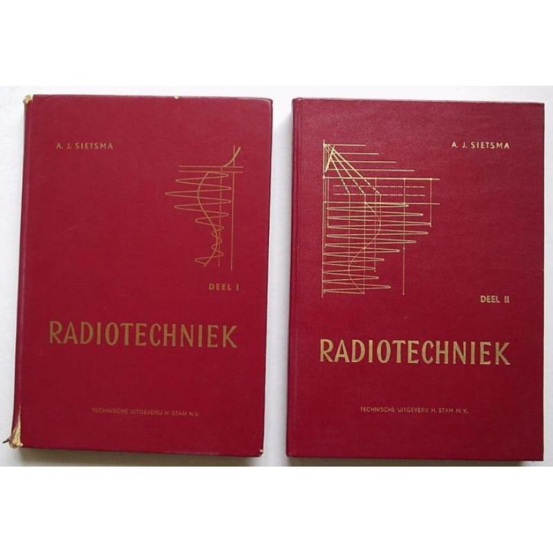 "Radiotechniek" - deel I en II. A.J. Sietsma