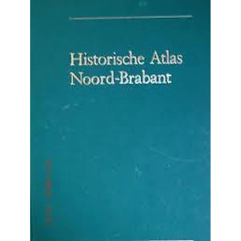 Historische atlas Noord-Brabant, G. Wieberdink, groot form.