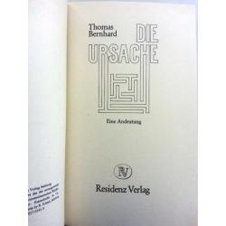 Thomas Bernhard - Die Ursache (Duitstalig)