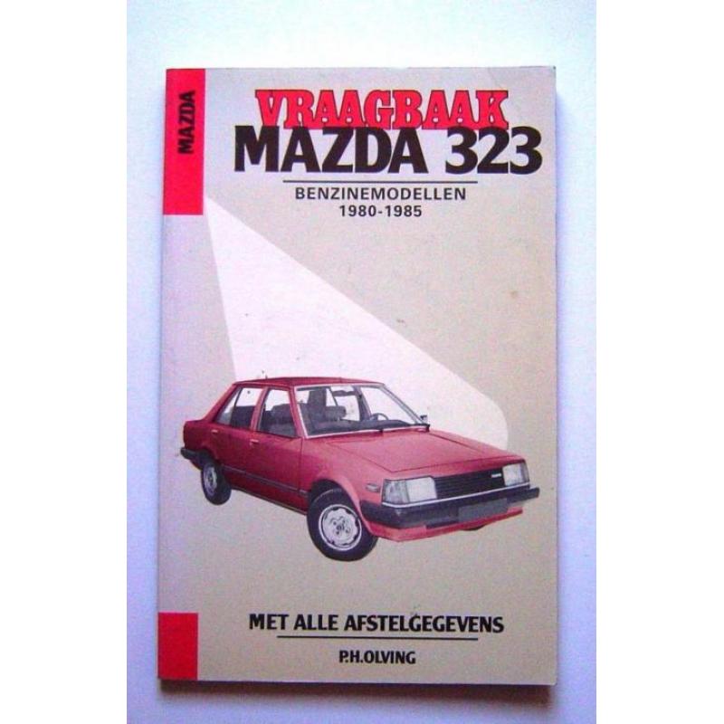 Vraagbaak MAZDA 323 Benzinemodellen 1980 1985