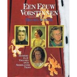 Een eeuw vorstinnen/100 jaar vrouwen op de nederlandse troon