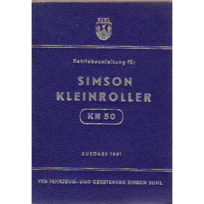 Simson Betriebsanleitung Kleinroller KR 50 (5737z)