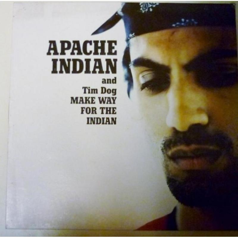Apache Indian and Tim Dog: Make way for the Indian | 12" max