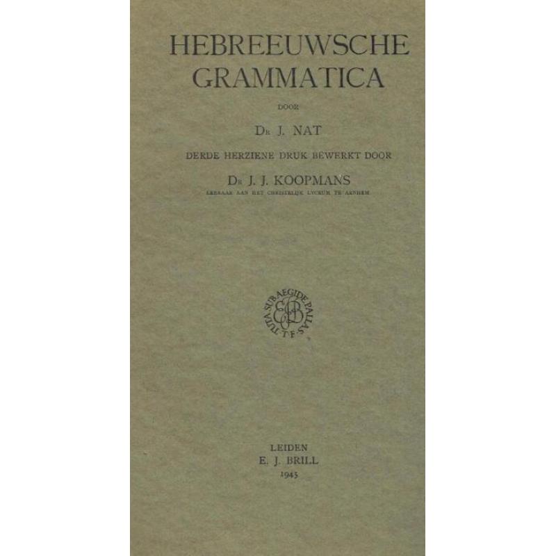 Hebreeuwsche Grammatica + Oefeningen+ Beknopte H G
