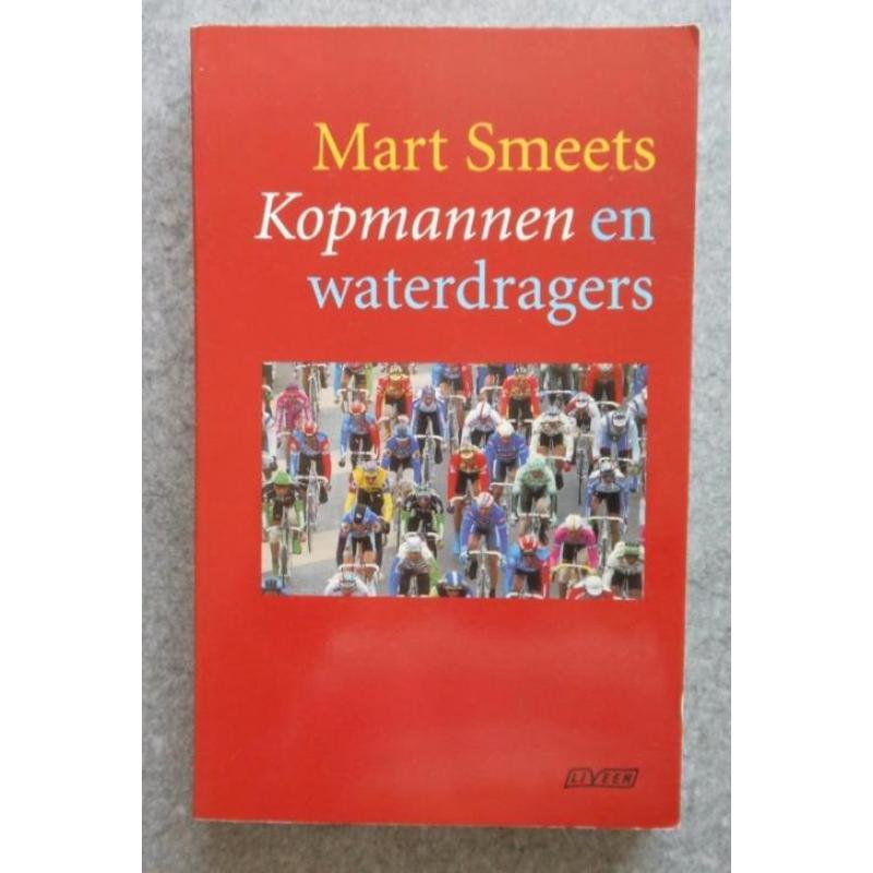 Mart Smeets: "Kopmannen en Waterdragers" - Zie omschrijving