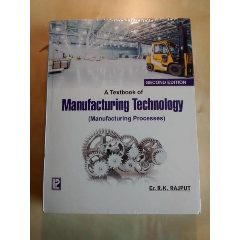 Er. R. K. Rajput, Manufacturing Technology.