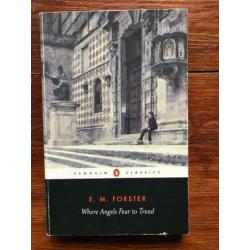 E.M. Forster Where Angels Fear to Tread 2007
