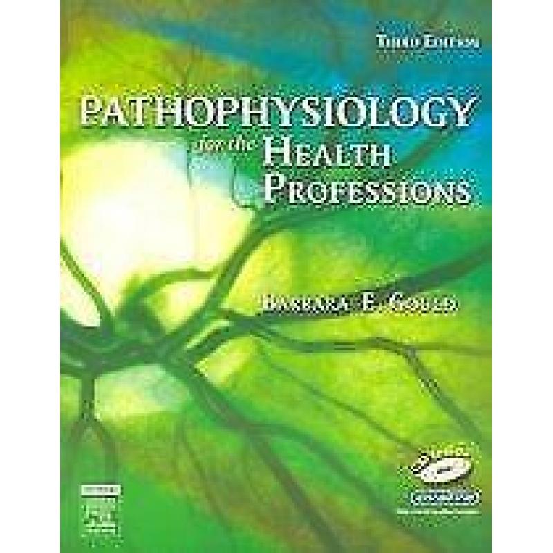 Pathophysiology for the Health Professions 9781416002109